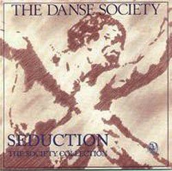 Cover for Danse Society · Seduction - the Society Collection (CD) [Japan Import edition] (2016)
