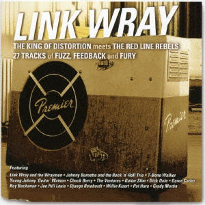 King of Distortion Meets the Red     Line Rebels - Link Wray - Musik - OCTAVE - 4526180406921 - 18. januar 2017