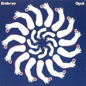 Cover for Embryo · Opal (CD) [Bonus Tracks edition] (2013)