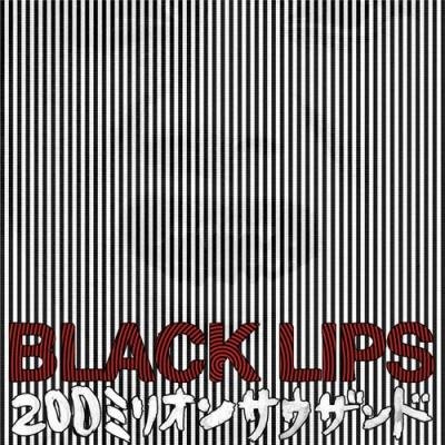 Cover for Black Lips · 200 Milli on Thousand (CD) [Japan Import edition] (2011)