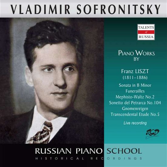 Cover for Sofronitsky Vladimir · Sofronitsky Plays Piano Works By Liszt (CD)