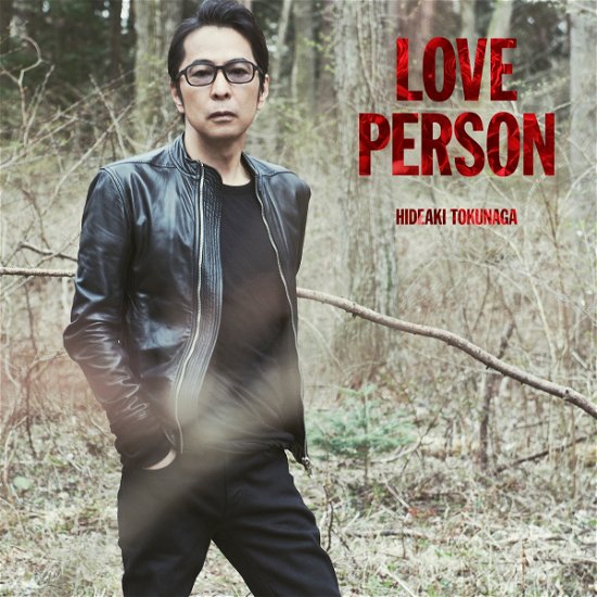 Love Person - Hideaki Tokunaga - Musiikki - UNIVERSAL - 4988031429921 - perjantai 4. kesäkuuta 2021