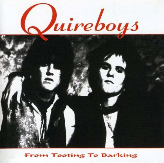 Cover for Quireboys · From Tooting to Barking (CD) (2005)