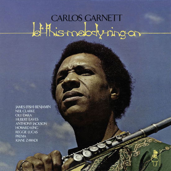 Cover for Carlos Garnett · Let This Melody Ring On (CD) [Remastered edition] (2018)