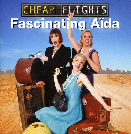 Cover for Fascinating Aida · Cheap Flights (CD) (2012)