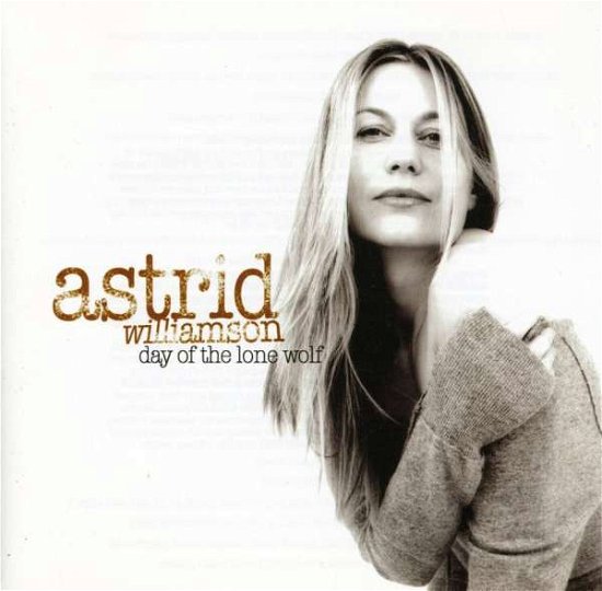 Day Of The Lone Wolf - Astrid Williamson - Musiikki - ONE LITTLE INDIAN - 5016958077921 - maanantai 19. kesäkuuta 2006
