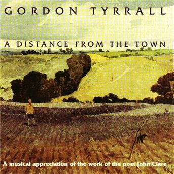 Cover for Gordon Tyrrall · A Distance From The Town (CD) (2000)