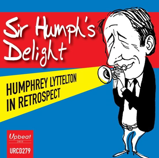 Sir Humph's Delight - Humphrey Lyttelton In Resprospect - Humphrey Lyttelton - Musique - RSK - 5018121127921 - 15 février 2018