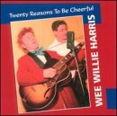 Cover for Wee Willie Harris · Twenty Reasons To Be Chee (CD) (2000)