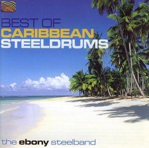 Cover for Ebony Steel Band · Best Of Caribbean Steeldrums (CD) (2005)