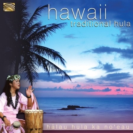 Cover for Halau Hula Ka No'eau · Hawaii: Traditional Hula (CD) (2013)