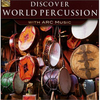 Cover for Ojibway / Hirota / Forrester's Cape Breton Scott · Discover World Percussion With Arc Music (CD) (2015)