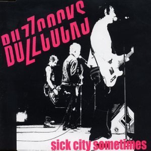 Cover for Buzzcocks · Sick City Sometimes (CD) (2003)