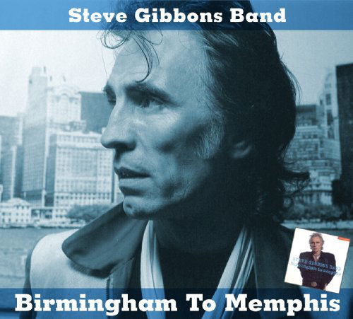 Cover for Steve -Band- Gibbons · Birmingham To Memphis (CD) (2021)