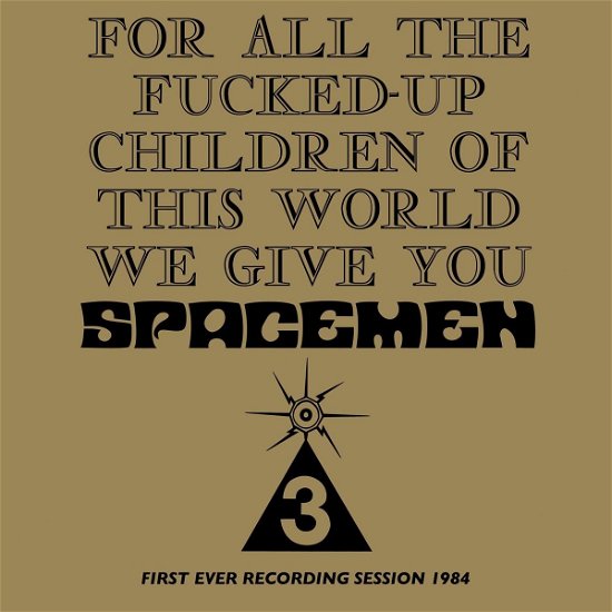 Spacemen 3 · For All The Fucked Up Children Of This World (CD) (2017)