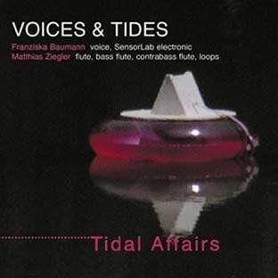 Tidal Affairs - Franziska Baumann / Matthias Ziegler; Voices & Tides; - Música - LEO RECORDS - 5024792058921 - 22 de novembro de 2016