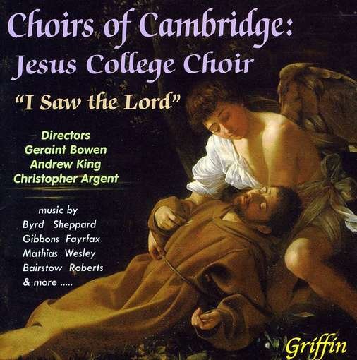 Cover for Jesus College Choir Cambridge · Choirs Of Cambridge: I Saw The Lord (CD) (2000)