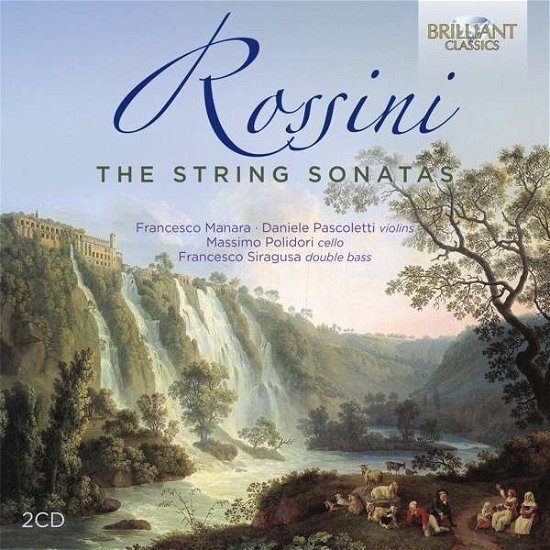 Rossini: The String Sonatas - Francesco Manara / Daniele Pascoletti / Massimo Polidori - Muziek - BRILLIANT CLASSICS - 5028421950921 - 19 november 2021