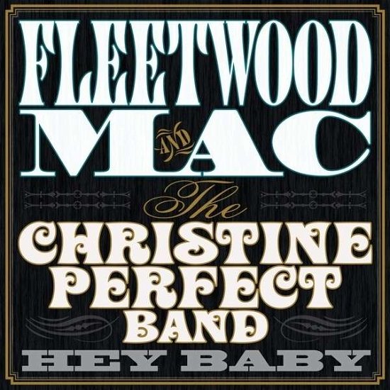 Hey Baby - Fleetwood Mac - Music - DREAM CATCHER - 5036436090921 - May 22, 2014