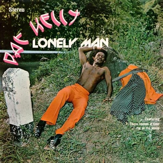Lonely Man - Pat Kelly - Musiikki - BURNING SOUNDS - 5036436102921 - perjantai 29. heinäkuuta 2016