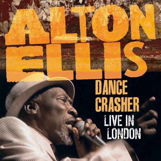 Dance Crasher Live In London - Alto Ellis - Musikk - BURNING SOUNDS - 5036436131921 - 27. august 2021
