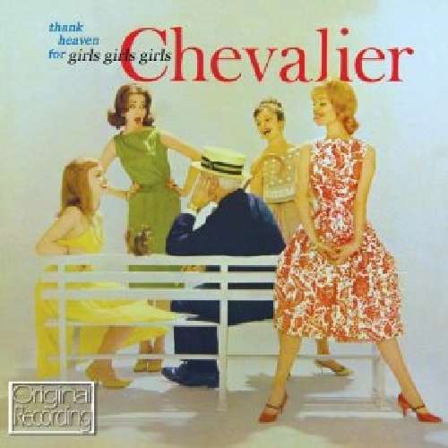 Cover for Maurice Chevalier · Thank Heaven for Girls Girls Girls (CD) (2024)