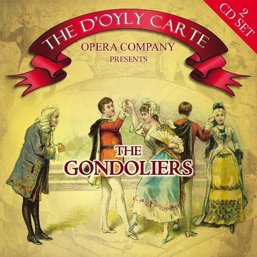 Cover for D'oyly Carte · Gondoliers,The Golden Legacy Klassisk (CD) (2010)