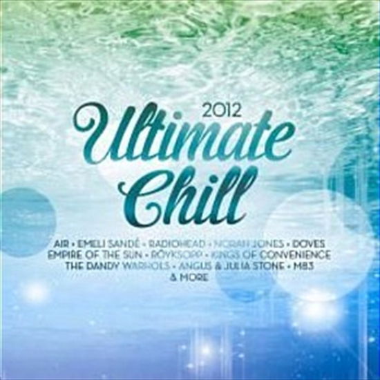 Ultimate Chill 2012 - V/A - Musiikki - UNIVERSAL - 5099940484921 - maanantai 10. syyskuuta 2012