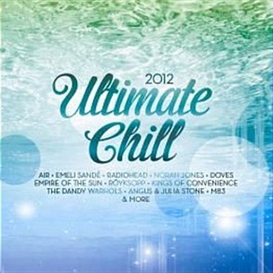 Various Artists-ultimate Chill 2012 - Various Artists - Musik - UNIVERSAL - 5099940484921 - 10. September 2012