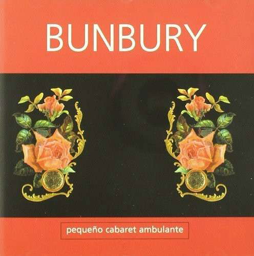 Cover for Bunbury Enrique · Pequeño Cabaret Ambulante (CD) (2000)
