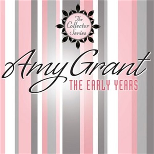 Cover for Amy Grant · Early Years: Age to Age &amp; My Fathers Eyes (CD) [Collector's edition] (2010)