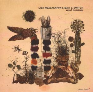 What is Known - Lisa Mezzacappa - Music - CLEAN FEED - 5609063001921 - June 21, 2011