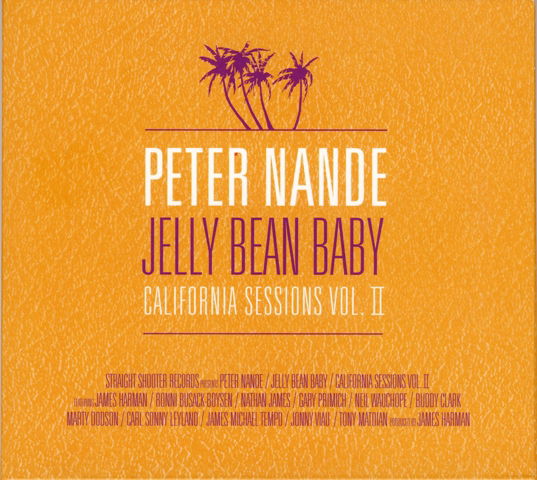 Jelly Bean Baby - California Sessions Vol. 2 - Peter Nande - Musikk - Straight Shooter Records - 5707471010921 - 21. januar 2009