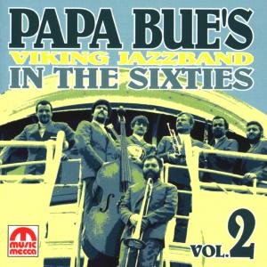 Cover for Papa Bue's Viking Jazzband · In the Sixties Vol. 2 (CD) (2011)