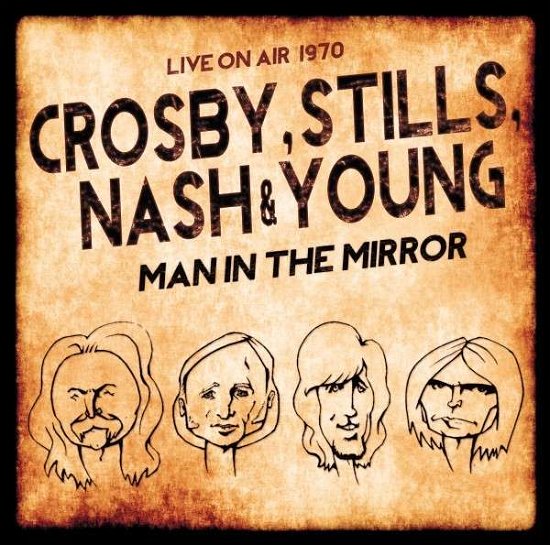 Cover for Crosby, Stills, Nash &amp; Young · Man in the Mirror (CD) (2016)