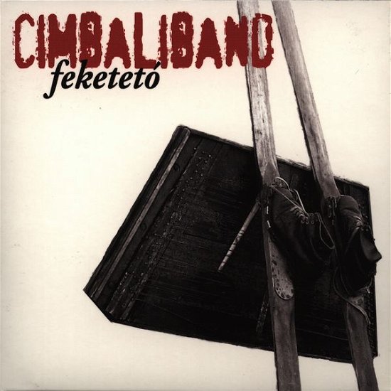 Cover for Cimbaliband · Feketeto / Black Lake (CD) [Digipack] (2009)
