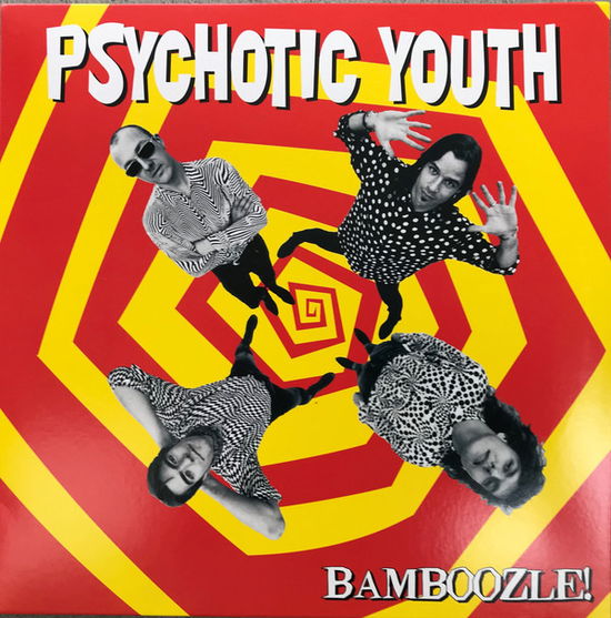 Cover for Psychotic Youth · Bamboozle (Ltd Red Vinyl) (LP) (2020)