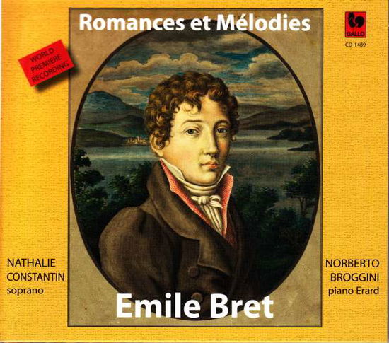 Cover for Nathalie &amp; Norberto Broggini Constantin · Emile Bret - Romances Et Melodies (CD) (2016)