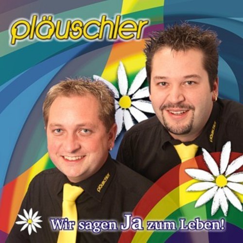 Cover for Plauschler · Wir Sagen Ja Zum Leben (CD) (2007)