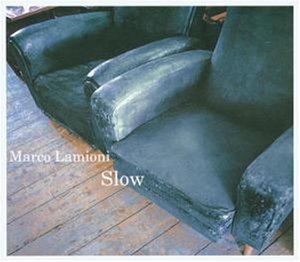 Cover for Marco Lamioni · Slow (CD) (2003)