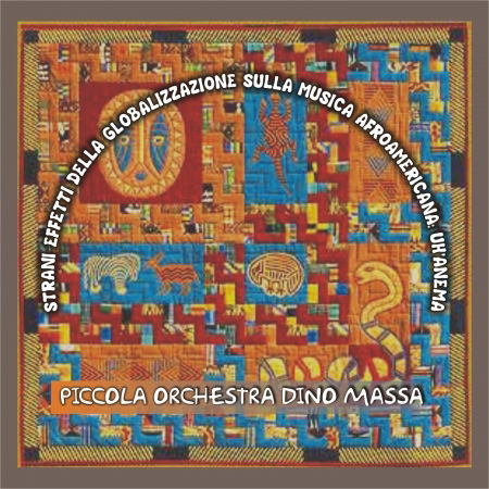 Cover for Piccola Orchestra Dino Massa  · Strani Effetti Della Glo. (CD) (2006)