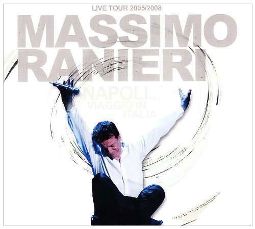 Cover for Massimo Ranieri  · Napoli, Viaggio In Italia. Live Tour 2005/2008 (CD)