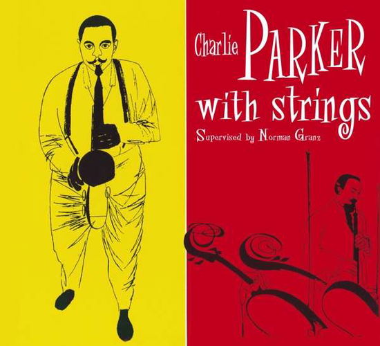 Charlie Parker With Strings - Charlie Parker - Musiikki - BIRDS NEST - 8436563182921 - perjantai 7. elokuuta 2020