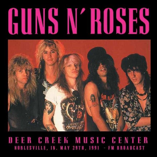 Deer Creek Music Center - Guns N' Roses - Musiikki - Egg Raid - 8592735005921 - perjantai 17. helmikuuta 2017