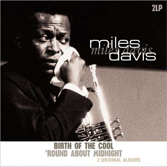 Birth of the Cool + 'Round About Midnight - Miles Davis - Musik - Vinyl Passion - 8712177061921 - 3. juni 2014