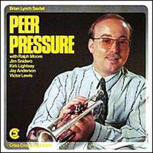 Cover for Brian Lynch Sextet · Peer Pressure (CD) (2012)