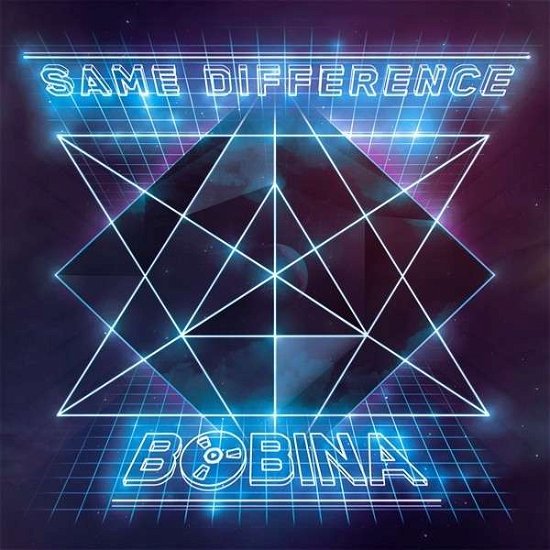 Cover for Bobina · Same Difference (CD) (2013)