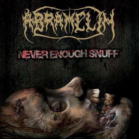 Cover for Abramelin · Never Enough Snuff (CD) (2021)