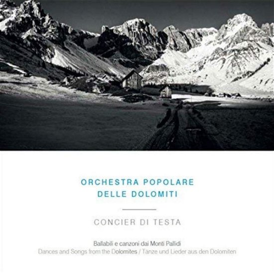 Concier Di Testa - Orchestra Popolare Delle Dolomiti - Música - DUNYA - 8850160006921 - 11 de enero de 2019
