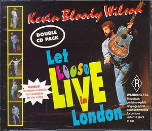 Cover for Kevin Bloody Wilson · Let Loose Live in London (CD) (2007)